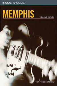Nicky Robertshaw - «Insiders' Guide to Memphis, 2nd»
