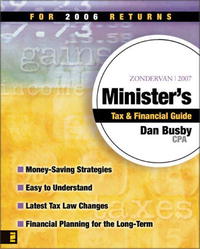 Zondervan 2007 Minister's Tax and Financial Guide: For 2006 Returns