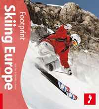 Skiing Europe: Tread Your Own Path (Footprint Handbooks)