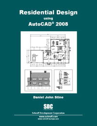 Daniel John Stine - «Residential Design Using AutoCAD 2008»