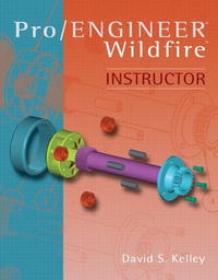 David S Kelley - «Pro Engineer -Wildfire Instructor w/2.0 Update»