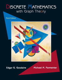 Edgar G. Goodaire, Michael M. Parmenter - «Discrete Mathematics with Graph Theory (3rd Edition)»