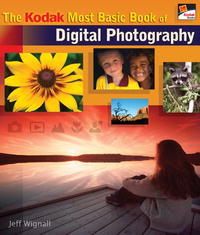 The KODAK Most Basic Book of Digital Photography (A Lark Photography Book)
