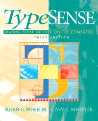 TypeSense: Making Sense of Type on the Computer (3rd Edition)