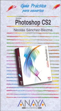 Nicolas Sanchez-biezma - «Photoshop CS2 (Guia Practica)»