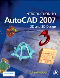 - «Introduction to AutoCAD 2007: 2D and 3D Design»