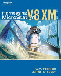 G.V. Krishnan, James E. Taylor - «Harnessing Microstation V8 XM Edition»