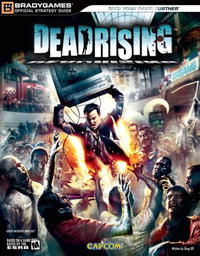 BradyGames - «Dead Rising(tm) Official Strategy Guide (Official Strategy Guides (Bradygames))»
