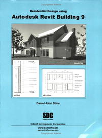 Daniel John Stine - «Residential Design Using Autodesk Revit Building 9»
