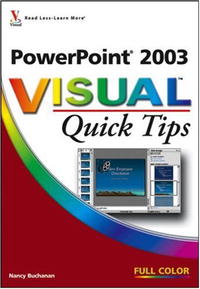 PowerPoint 2003 Visual Quick Tips (Visual Quick Tips)
