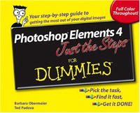 Photoshop Elements 4 Just the Steps For Dummies (For Dummies (Computer/Tech))