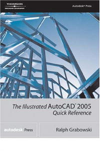  - «The Illustrated AutoCAD 2005 Quick Reference Guide (Illustrated AutoCAD Quick Reference)»