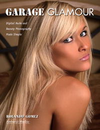  - «Garage Glamour: Digital Nude and Beauty Photography Made Simple»