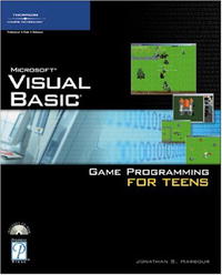 Jonathan S. Harbour - «Visual Basic Game Programming For Teens»