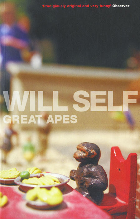 Will Self - «Great Apes»