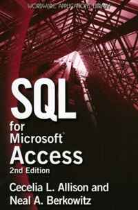 Cecelia L. Allison, Neal A. Berkowitz - «SQL for Microsoft Access»