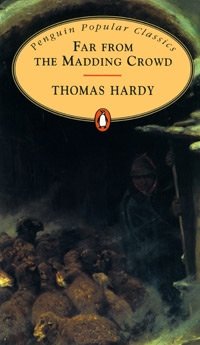 Thomas Hardy - «Far from the Madding Crowd»