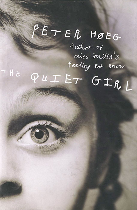 Peter Hoeg - «The Quiet Girl»