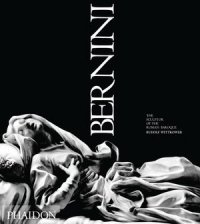 Bernini: The Sculpture of the Roman Baroque