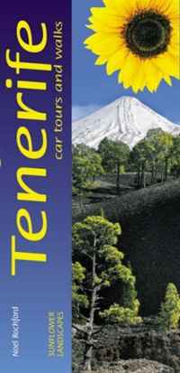 Sunflower Landscapes Tenerife: Car Tours and Walks (Sunflower Guides)