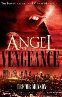 Trevor O. Munson - «Angel of Vengeance»