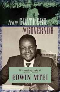 Edwin Mtei - «From Goatherd to Governor. The Autobiography of Edwin Mtei»