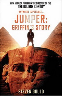 Steven Gould - «Jumper: Griffin's Story»
