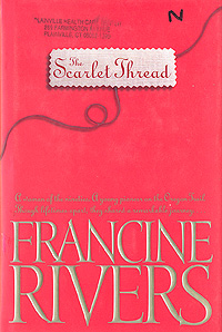 Francine Rivers - «The Scarlet Thread»