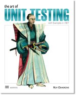 Roy Osherove - «The Art of Unit Testing with Examples in .NET»