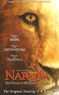 C. S. Lewis - «The Chronicles of Narnia: The Voyage of the Dawn Treader»