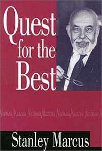 Stanley Marcus - «Quest for the Best»
