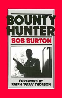 Bob Burton - «Bounty Hunter»