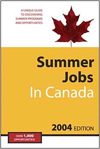 Summer Jobs in Canada, 2004 Edition