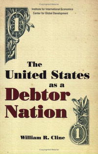 William R. Cline - «The United States as a Debtor Nation: Risks and Policy Reform»