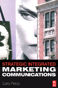 Larry Percy - «Strategic Integrated Marketing Communications»