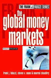 Frank J. Fabozzi CFA - «The Global Money Markets»