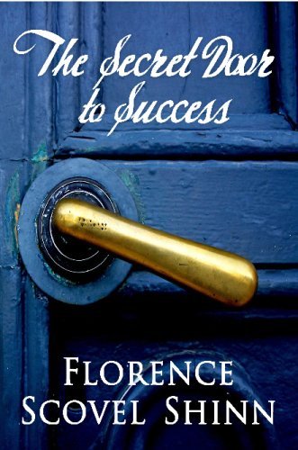 Florence Scovel Shinn - «The Secret Door To Success»