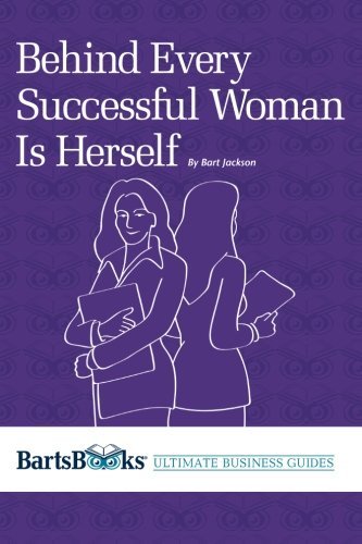 Bart Jackson - «Behind Every Successful Woman Is Herself»