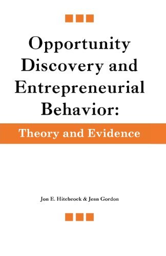 Jon E. Hitchcock, Jean Gordon - «Opportunity Discovery and Entrepreneurial Behavior: Theory and Evidence»