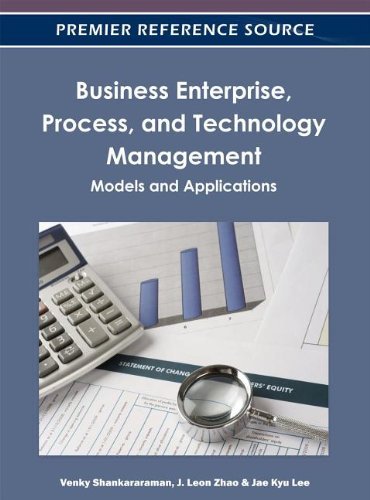 Venky Shankararaman - «Business Enterprise, Process, and Technology Management: Models and Applications»