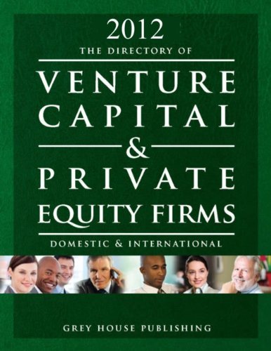 The Directory of Venture Capital & Private Equity Firms 2012 (Directory of Venture Capital and Private Equity Firms)