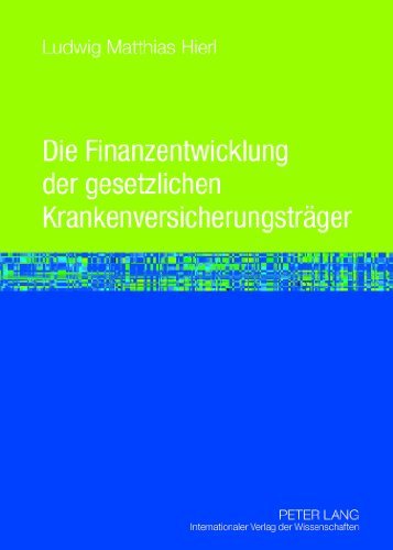 Die Finanzentwicklung der gesetzlichen KrankenversicherungstrA¤ger (German Edition)