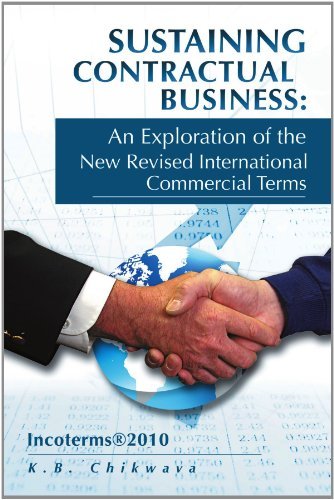 K B. Chikwava - «Sustaining Contractual Business: An Exploration of the New Revised International Commercial Terms»
