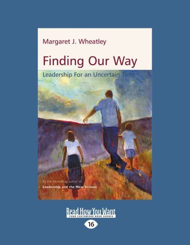 Finding Our Way: Leadership for an Uncertain Time