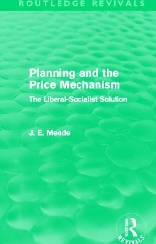 James E. Meade - «Planning and the Price Mechanism (Routledge Revivals): The Liberal-Socialist Solution (Collected Works of James Meade)»