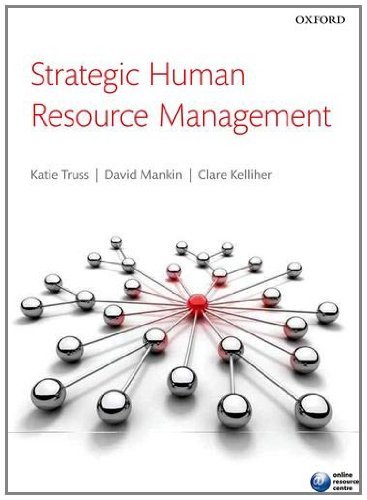 Catherine Truss, David Mankin, Clare Kelliher - «Strategic Human Resource Management»