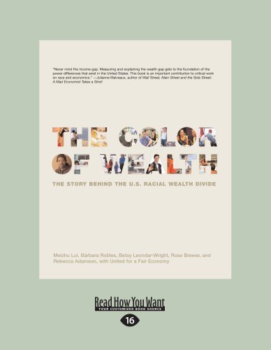 Color Of Wealth: The Story Behind the U.S. Racial Wealth Divide