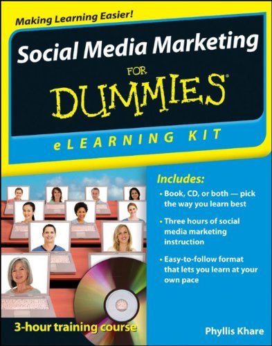 Phyllis Khare - «Social Media Marketing eLearning Kit For Dummies (For Dummies (Business & Personal Finance))»