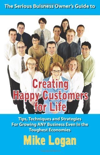 mike logan - «Creating Happy Customers for Life»