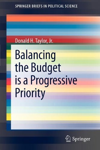 Donald H. Taylor Jr. - «Balancing the Budget is a Progressive Priority (SpringerBriefs in Political Science)»